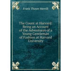   of Fashion at Harvard University Frank Thayer Merrill Books