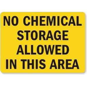 No Chemical Storage Allowed In This Area Laminated Vinyl Sign, 14 x 