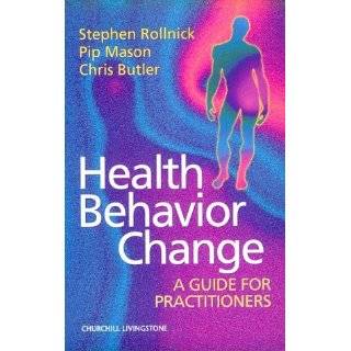 Health Behavior Change A Guide for Practitioners by Stephen Rollnick 