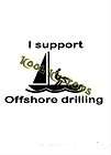 VINYL DECAL STICKER I SUPPORT OFFSHORE DRILLING, BOAT CAR TRUCK 