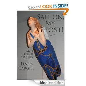 Sail On, My Ghost and Other Virginia Tales Linda Cargill  