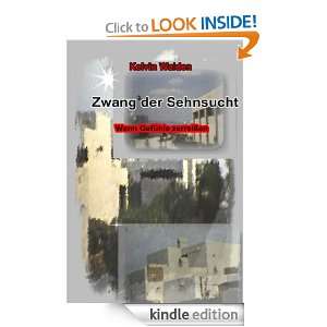 Wenn Gefühle zerreißen (Zwang der Sehnsucht) (German Edition 