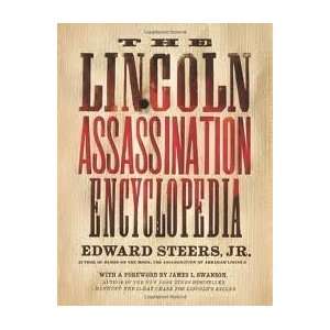  The Lincoln Assassination Encyclopedia 1st (first) edition 