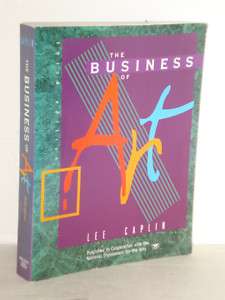 The Business of Art by Lee Caplin; Art History, Dealers 9780735200135 