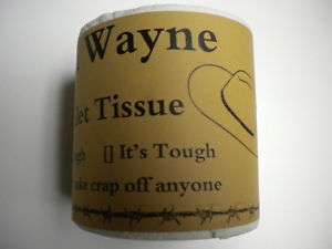 john wayne toilet tissue a standard roll of toilet tissue labeled as 