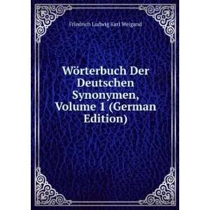  WÃ¶rterbuch Der Deutschen Synonymen, Volume 1 (German 