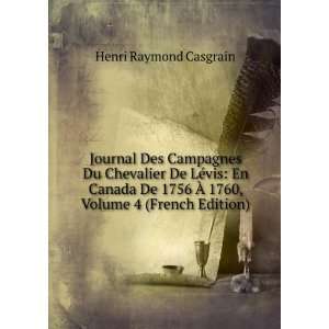   Ã? 1760, Volume 4 (French Edition) Henri Raymond Casgrain Books