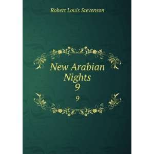  New Arabian Nights. 9 Robert Louis Stevenson Books