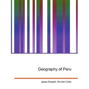  Geography of Peru Ronald Cohn Jesse Russell Books