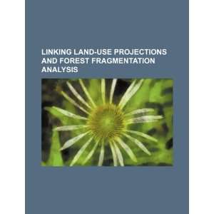   forest fragmentation analysis (9781234496395) U.S. Government Books