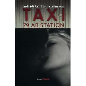 Taxi 79 ab Station Roman  Indridi G. Thorsteinsson, Betty 