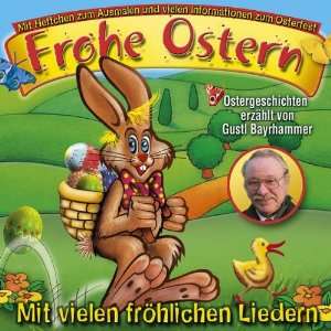 Frohe Ostern Hörspiel, Lieder & Geschichten  Musik