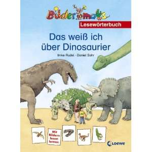 Das weiß ich über Dinosaurier Lesewörterbuch  Imke 