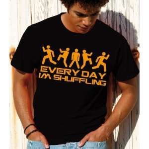 Shirt Every Day Im Shuffling  Sport & Freizeit