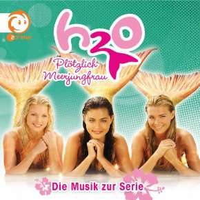  H2O   Plötzlich Meerjungfrau Songs, Alben, Biografien 