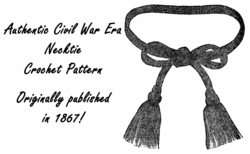 Pattern Crochet Cravat Necktie Civil War Victorian 1869  