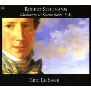 Schumann Klavierwerke & Kammermusik Vol.8 Eric Le Sage, Robert 