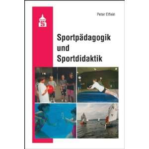 Sportpädagogik und Sportdidaktik  Peter Elflein Bücher