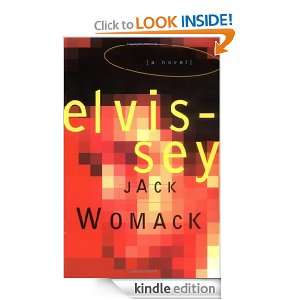Elvissey (Ambient, Book 4) Jack Womack  Kindle Store
