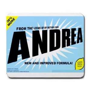    FROM THE LOINS OF MY MOTHER COMES ANDREA Mousepad