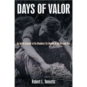  DAYS OF VALOR An Inside Account of the Bloodiest Six 