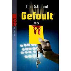 Gefoult  Ulli Schubert Bücher