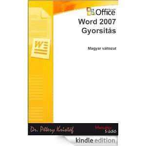 Microsoft Office Word 2007   Gyorsítás (magyar változat) Pétery 