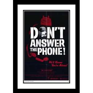  Dont Answer the Phone 20x26 Framed and Double Matted 
