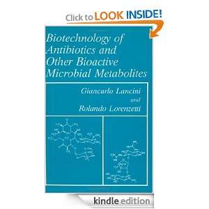 Biotechnology of Antibiotics and other Bioactive Microbial Metabolites 