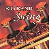 Big Band Swing by Swingfield Big Band The CD, Jan 2008, Reflections 