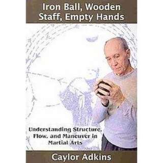 Iron Ball, Wooden Staff, Empty Hands (Paperback).Opens in a new window