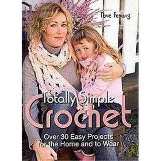 Totally Simple Crochet (Hardcover).Opens in a new window