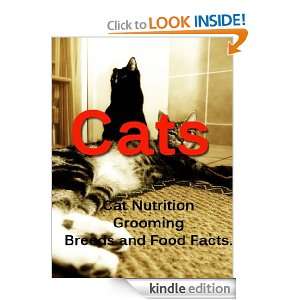 CATS   Cat Nutrition , Grooming, Breeds and Food Facts. Your Complete 
