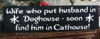 Confucius Say Sign Wife Who Put Husband in Doghouse  