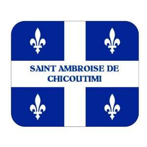     Quebec, Saint Ambroise de Chicoutimi Mouse Pad 