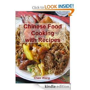 Chinese Food Cooking with Recipes Chen Wang  Kindle Store