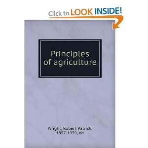  Principles of agriculture. Robert Patrick Wright Books