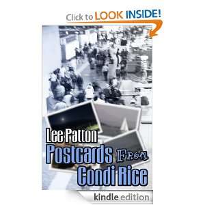 Postcards from Condi Rice Lee Patton  Kindle Store