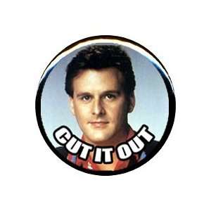  1 Full House/Dave Coulier Cut It Out Button/Pin 