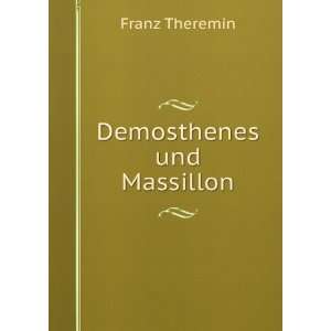  Demosthenes und Massillon Franz Theremin Books