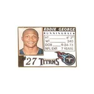  NFL Tennessee Titans Eddie George Pin