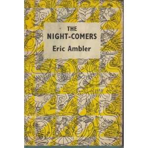  The Night Comers ERIC AMBLER Books