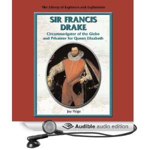  Explorers Sir Francis Drake (Audible Audio Edition) Joy 