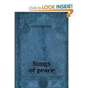  Songs of peace Francis Ledwidge Books