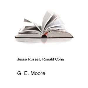  G. E. Moore Ronald Cohn Jesse Russell Books