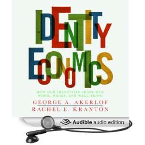   Audio Edition) George Akerlof, Rachel Kranton, Sean Pratt Books