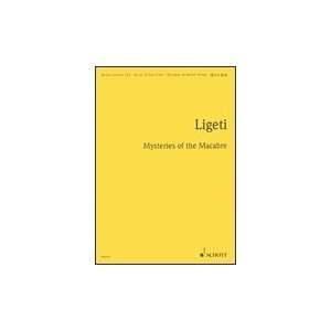    Mysteries of the Macabre Gy?rgy Ligeti, Study Score Books