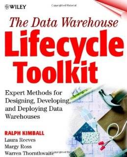 The Data Warehouse Lifecycle Toolkit  Expert Methods for Designing 