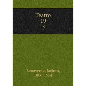  Teatro. 19 Jacinto, 1866 1954 Benavente Books