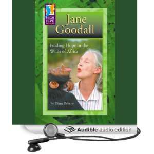 Jane Goodall Finding Hope in the Wilds of Africa